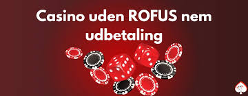 Casinoer uden ROFUS i Danmark 2026 En omfattende guide